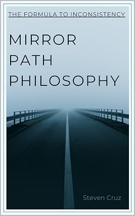Mirror Path Philosophy: The Formula to Inconsistency book cover